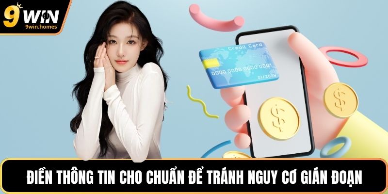 Điền thông tin cho chuẩn để tránh nguy cơ gián đoạn