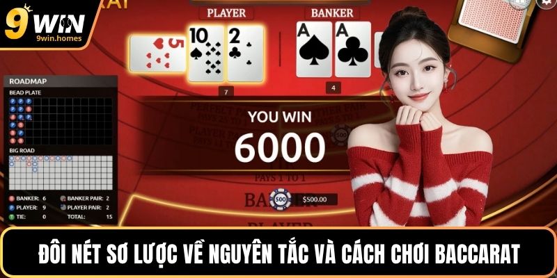 Đôi nét sơ lược về nguyên tắc và cách chơi Baccarat