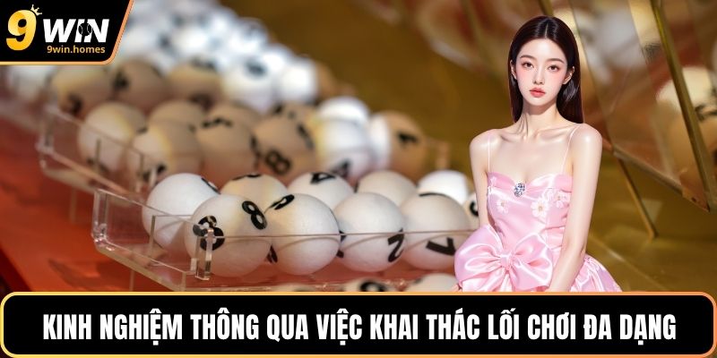 Kinh nghiệm thông qua việc khai thác lối chơi đa dạng